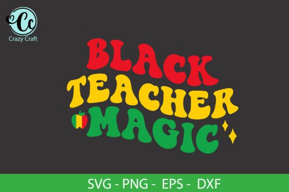 Black Teacher Magic: Graphics for Crafts