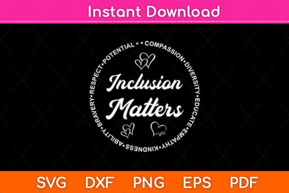Inclusion Matters Autism Awareness Svg for Crafts & Graphics