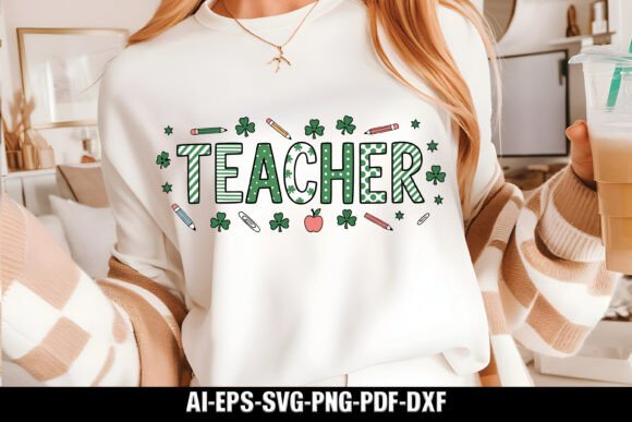 Teacher St Pat SVG: Graphics for Crafts